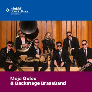 Koncert Mai Golec i zespołu Backstage BrassBand