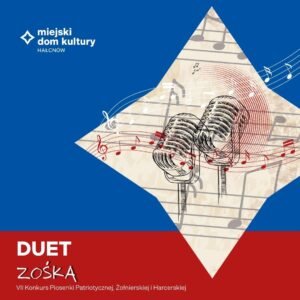 Opłata akredytacyjna DUET- VII Konkurs Piosenki patriotycznej, Żołnierskiej i Harcerskiej Zośka