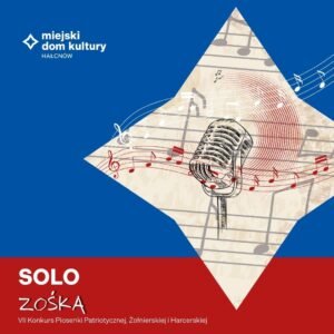 Opłata akredytacyjna SOLO - VII Konkurs Piosenki patriotycznej, Żołnierskiej i Harcerskiej Zośka